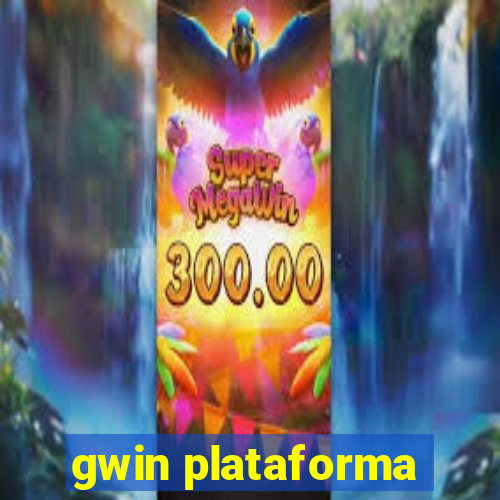 gwin plataforma